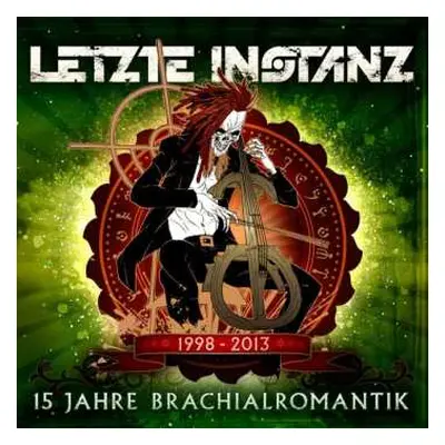 CD Letzte Instanz: 15 Jahre Brachialromantik