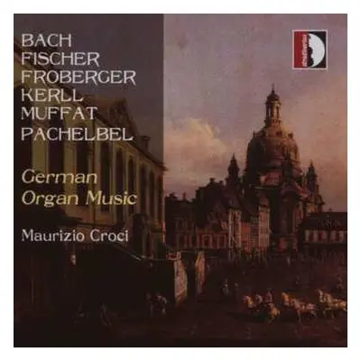 CD Georg Muffat: Maurizio Croci - German Organ Music