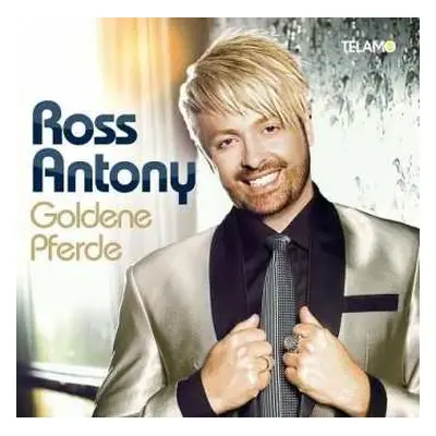 CD Ross Antony: Goldene Pferde