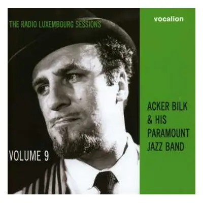 CD Acker Bilk And His Paramount Jazz Band: The Radio Luxembourg Sessions: Volume 9