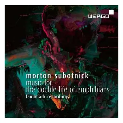 CD Morton Subotnick: Music For The Double Life Of Amphibians (Landmark Recordings)