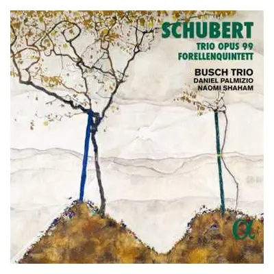 CD Franz Schubert: Trio Opus 99; Forellenquintett