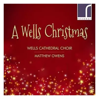 CD Various: Wells Cathedral Choir - A Wells Christmas