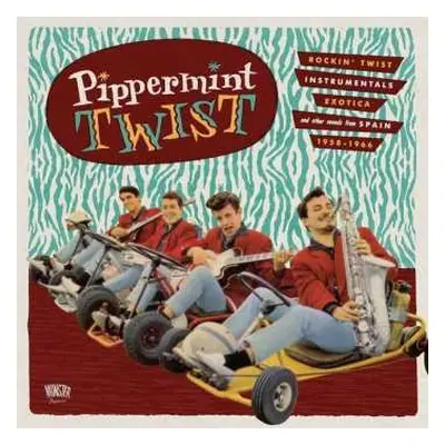 CD Various: Pippermint Twist (Rockin' Twist - Instrumentals - Exotica And Other Sound From Spain