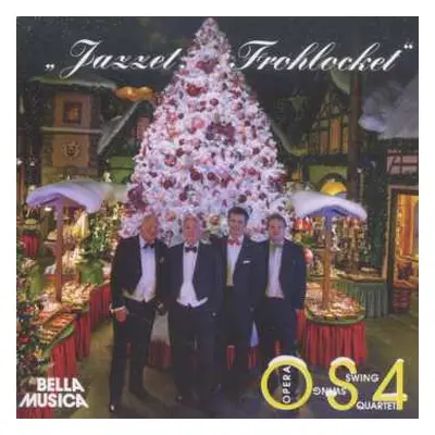 CD Various: Opera Swing Quartet - Jazzet, Frohlocket