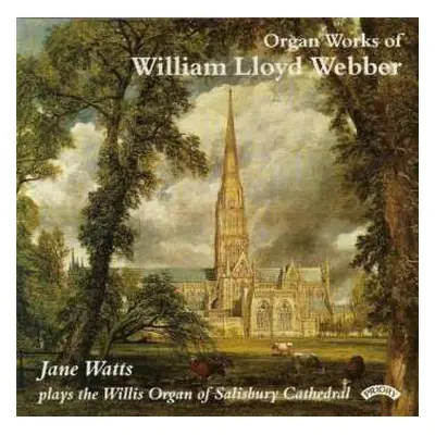 CD William Lloyd Webber: Orgelwerke