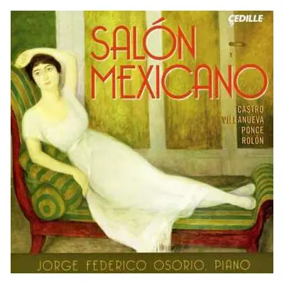 CD Jorge Federico Osorio: Salon Mexicano