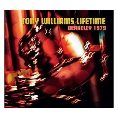 CD The Tony Williams Lifetime: Berkely 1979