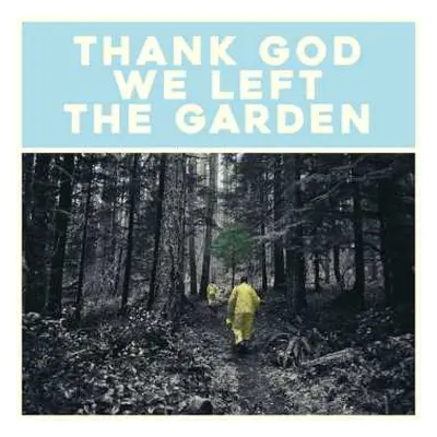 CD Jeffrey Martin: Thank God We Left The Garden