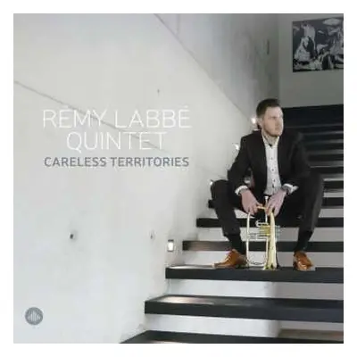 CD Rémy Labbé: Careless Territories