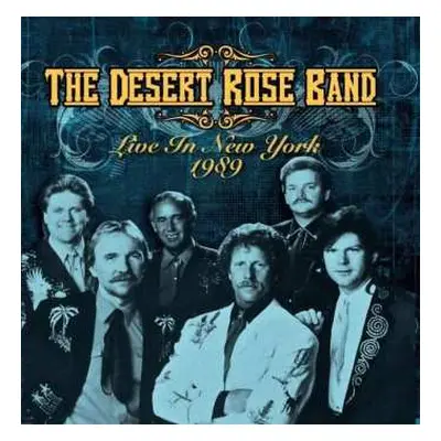 CD Desert Rose Band: Live In New York City