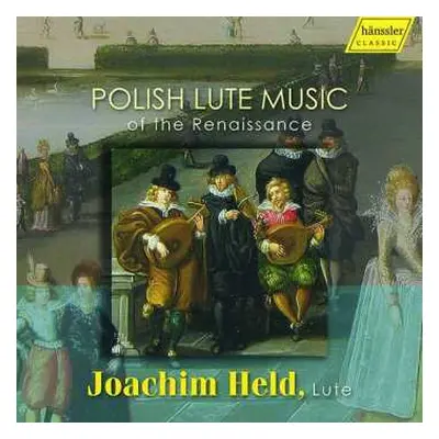 CD Joachim Held: Polish Lute Music Of The Renaissance