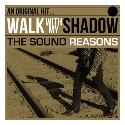 LP The Sound Reasons: Walk With My Shadow