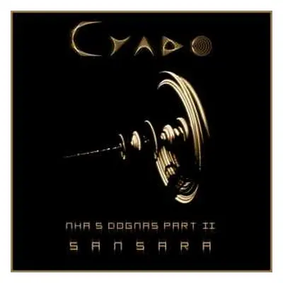 CD Cyado: Mhä's Dogmas Part.II : Samsara