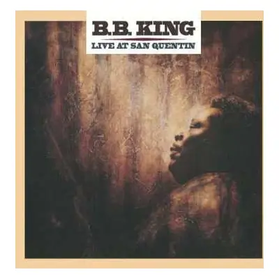 LP B.B. King: Live At San Quentin