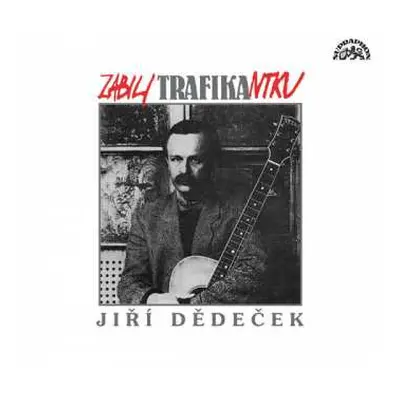 CD Jiří Dědeček: Zabili Trafikantku