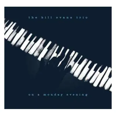 CD The Bill Evans Trio: On A Monday Evening