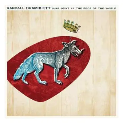 LP Randall Bramblett: Juke Joint At The Edge Of The World