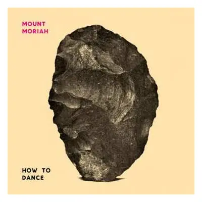 LP Mount Moriah: How To Dance