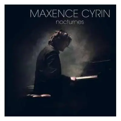 CD Maxence Cyrin: Nocturnes