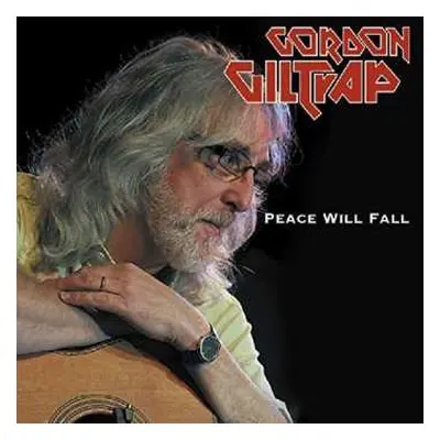 CD Gordon Giltrap: Peace Will Fall