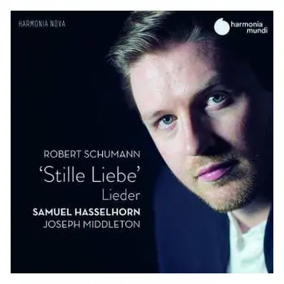 CD Robert Schumann: ‘Stille Liebe’ - Lieder