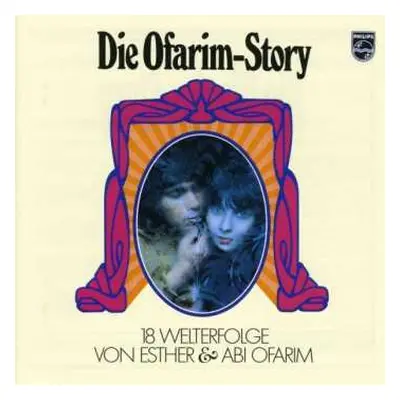 CD Esther & Abi Ofarim: Die Ofarim-Story