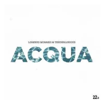 SP Tenderlonious: Acqua