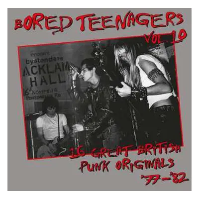 LP Various: Bored Teenagers Vol.10: 16 Great British Punk Originals '77-'82