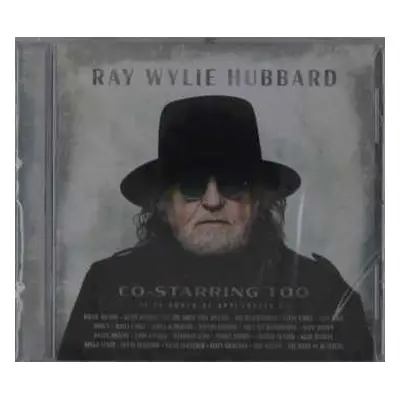 CD Ray Wylie Hubbard: Co-Starring Too