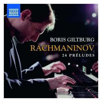 CD Sergei Vasilyevich Rachmaninoff: 24 Préludes