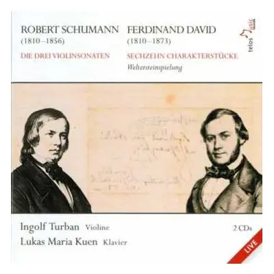 2CD Robert Schumann: Die Drei Violinsonaten, Sechzehn Charakterstücke