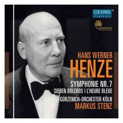 CD Gürzenich-Orchester Kölner Philharmoniker: Symphonie No. 7; Sieben Boleros; L'Heure Bleue