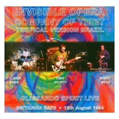 CD Invisible Opera Company Of Tibet (Tropical Version Brazil): Glissando Spirit Live