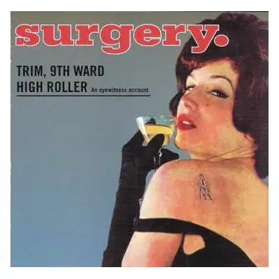 CD Surgery: Trim, 9th Ward High Roller