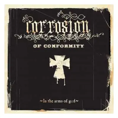 CD Corrosion Of Conformity: In The Arms Of God DIGI