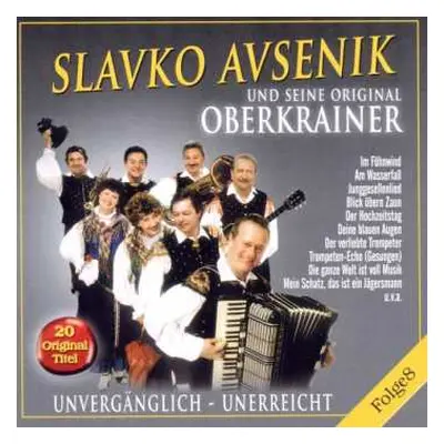 CD Slavko Avsenik: Unvergänglich - Unerreicht Folge 8