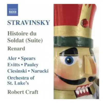 CD Igor Stravinsky: Stravinsky: Histoire du Soldat - Renard