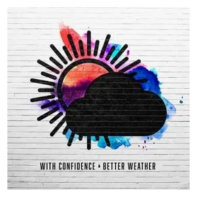 LP With Confidence: Better Weather