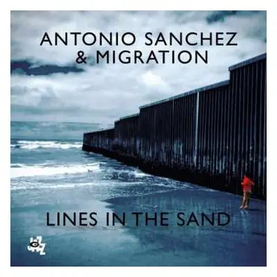 CD Antonio Sánchez: Lines In The Sand