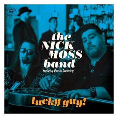 CD Nick Moss Band: Lucky Guy!