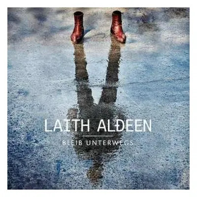 CD Laith Al-Deen: Bleib Unterwegs