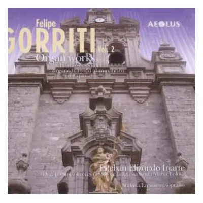 CD Felipe Gorriti: Orgelwerke Vol.2