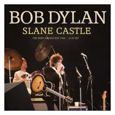 2CD Bob Dylan: Slane Castle (2cd)