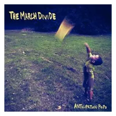 CD The March Divide: Anticipation Pops