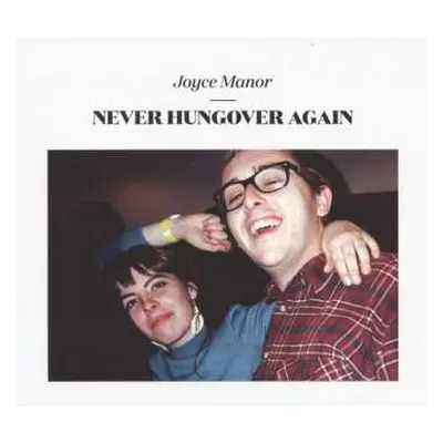 CD Joyce Manor: Never Hungover Again DIGI