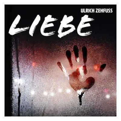 CD Ulrich Zehfuß: Liebe