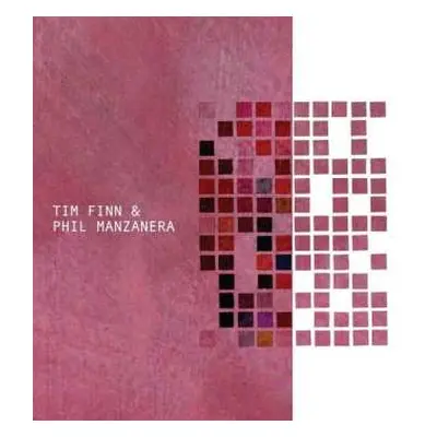 3LP Tim Finn & Phil Manzanera: Tim Finn & Phil Manzanera