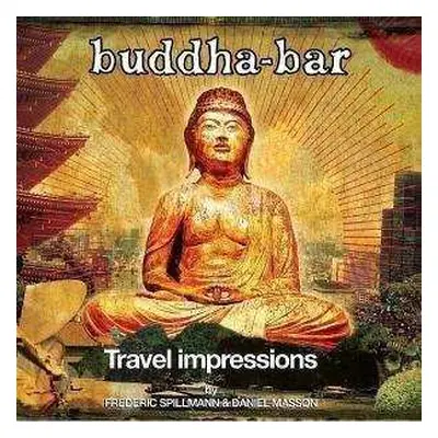 CD/DVD Frédéric Spillmann: Buddha-Bar Travel Impressions