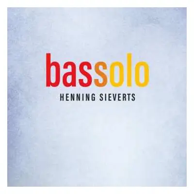 CD Henning Sieverts: Bassolo